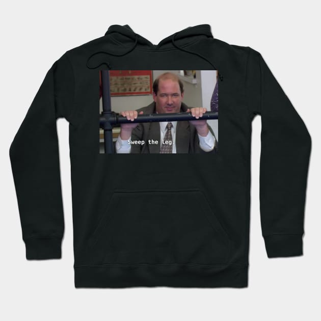 Sweep the Leg (The Office meme) Hoodie by wls